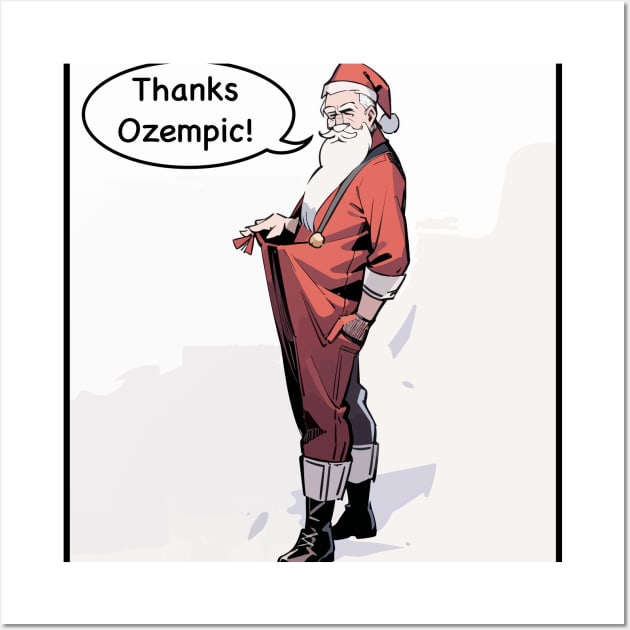 Santa's on Ozempic Wall Art by WildChed ArtisTee